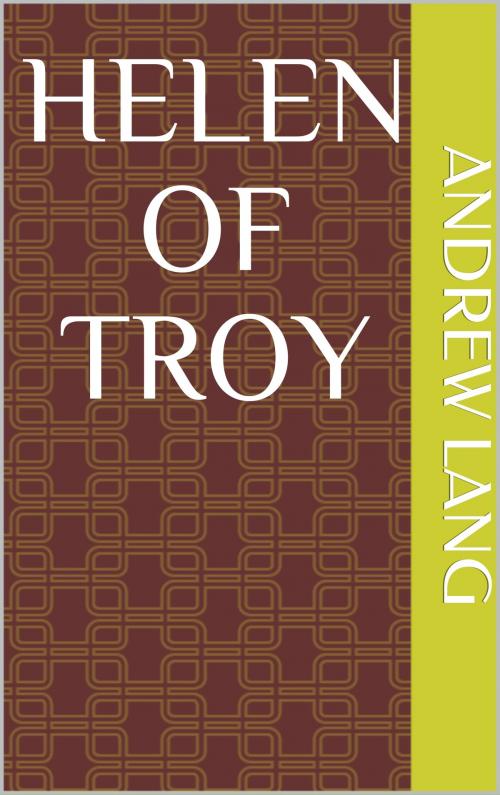 Cover of the book Helen of Troy by Andrew Lang, sabine
