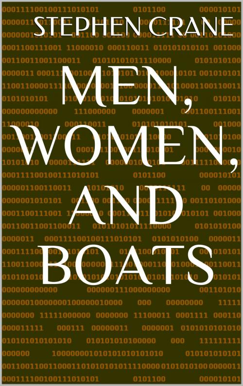 Cover of the book Men, Women, and Boats by Stephen Crane, Sabine