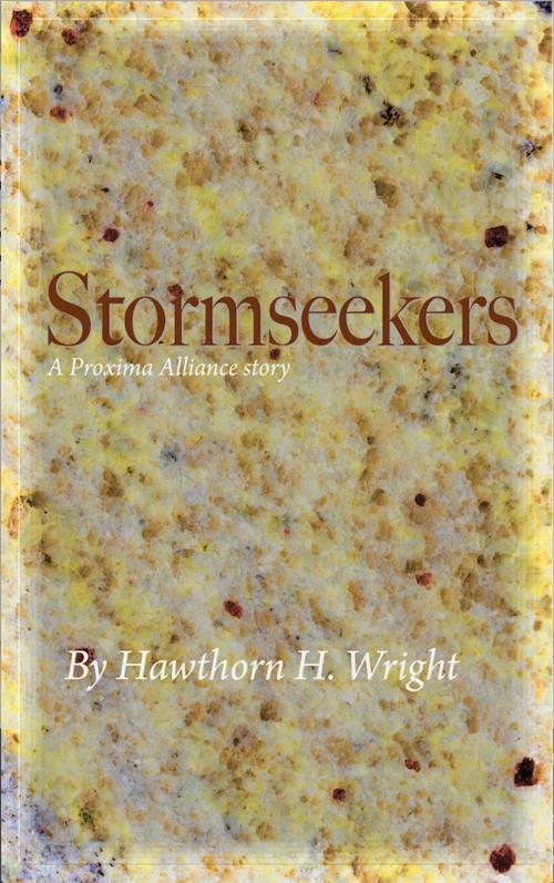 Cover of the book Stormseekers by Hawthorn H. Wright, Hawthorn H Wright