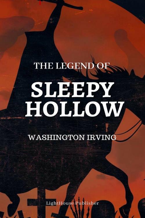Cover of the book The Legend Of Sleepy Hollow by Washington Irving, LightHouse Publisher