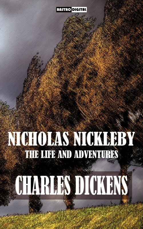 Cover of the book Nicholas Nickleby by Charles Dickens, Rastro Books