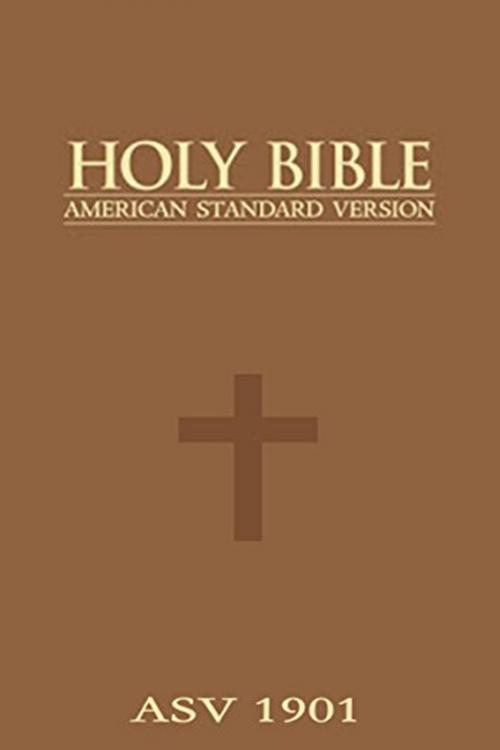 Cover of the book ASV Holy Bible 1901 by God, Holy Bible Publishers