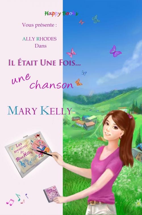 Cover of the book Il était une fois... une chanson by Mary Kelly, 7 Seasons