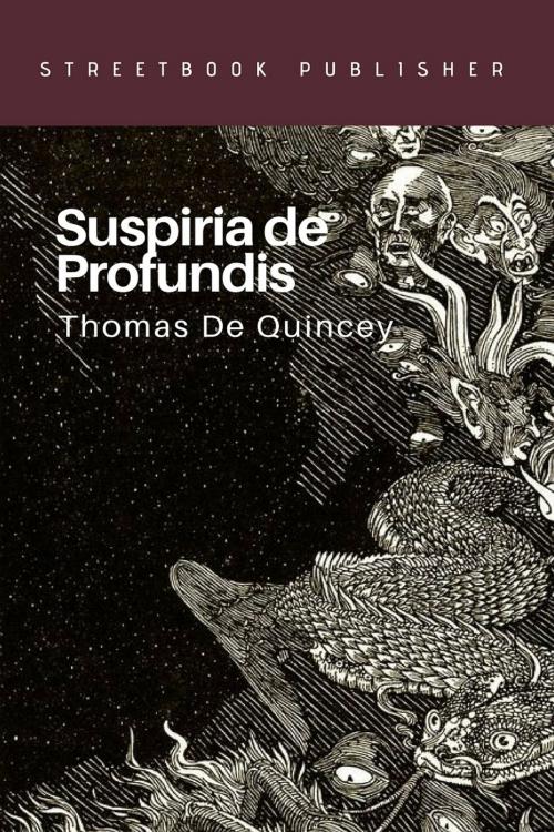 Cover of the book Suspiria de Profundis by Thomas De Quincey, AcidBooks