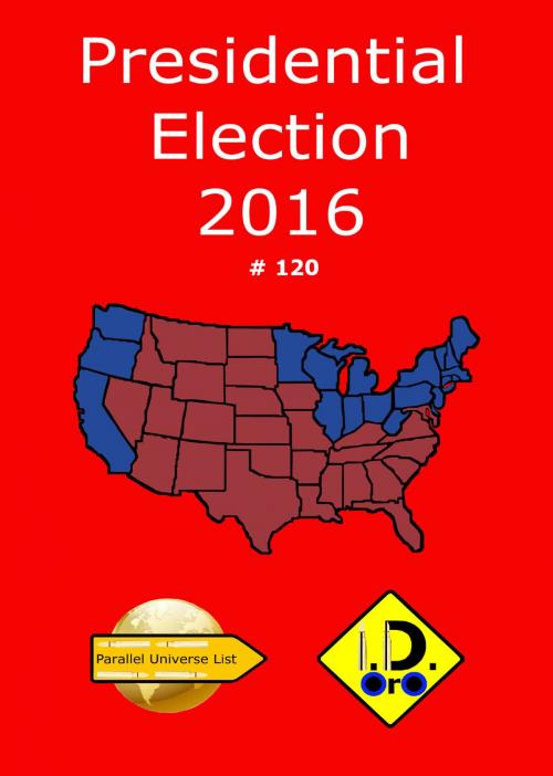 Cover of the book 2016 Presidential Election (Latin Edition) by I. D. Oro, I. D. Oro