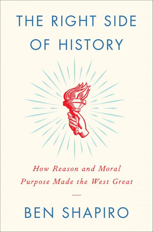 Cover of the book The Right Side of History by Ben Shapiro, Broadside e-books