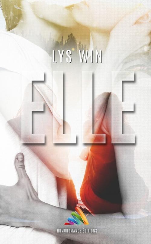 Cover of the book Elle by Lys Win, Homoromance Éditions