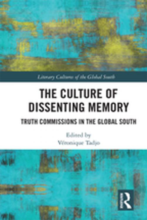 Cover of the book The Culture of Dissenting Memory by , Taylor and Francis