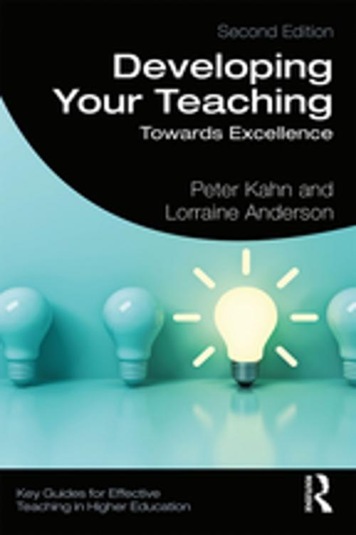 Cover of the book Developing Your Teaching by Peter Kahn, Lorraine Anderson, Taylor and Francis