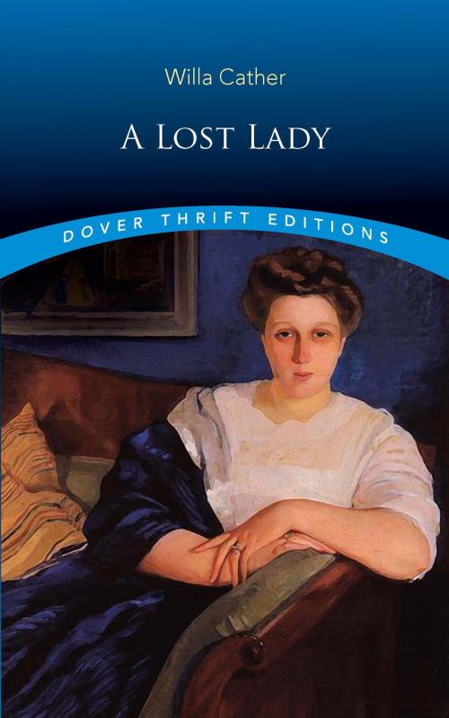 Cover of the book A Lost Lady by Willa Cather, Dover Publications