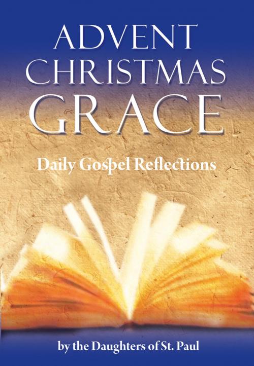 Cover of the book Advent Christmas Grace by Saint Paul, Pauline Books and Media