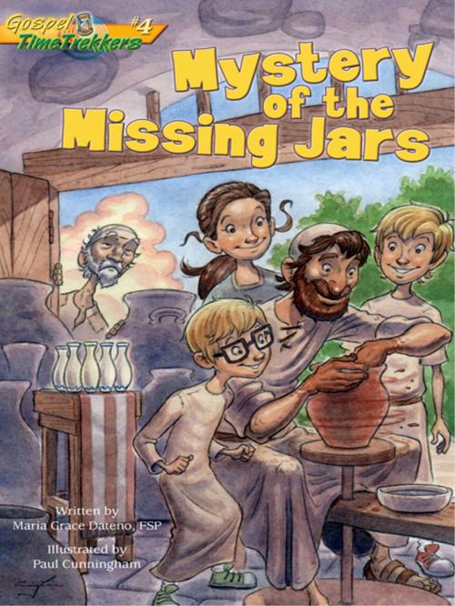 Cover of the book Mystery of the Missing Jars (Gospel Time Trekkers #4) by Maria Grace, Pauline Books and Media