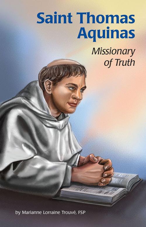 Cover of the book Saint Thomas Aquinas by Marianne Lorraine, Cathy Morrison, Pauline Books and Media