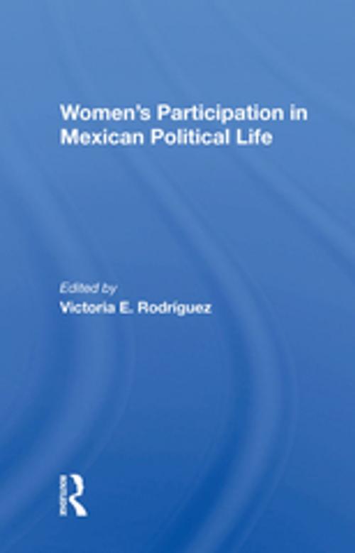 Cover of the book Women's Participation In Mexican Political Life by Victoria Rodriguez, Taylor and Francis