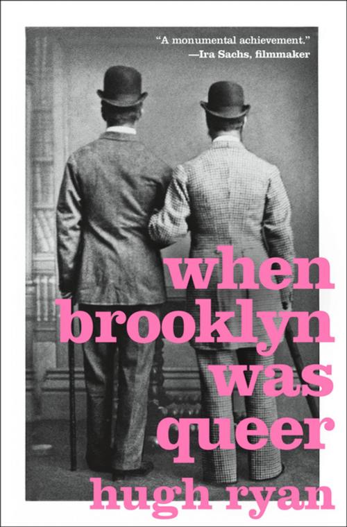 Cover of the book When Brooklyn Was Queer by Hugh Ryan, St. Martin's Press