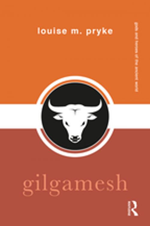 Cover of the book Gilgamesh by Louise M. Pryke, Taylor and Francis