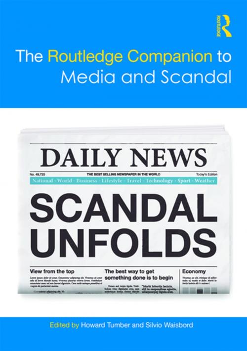 Cover of the book The Routledge Companion to Media and Scandal by , Taylor and Francis