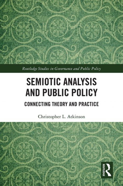 Cover of the book Semiotic Analysis and Public Policy by Christopher L. Atkinson, Taylor and Francis