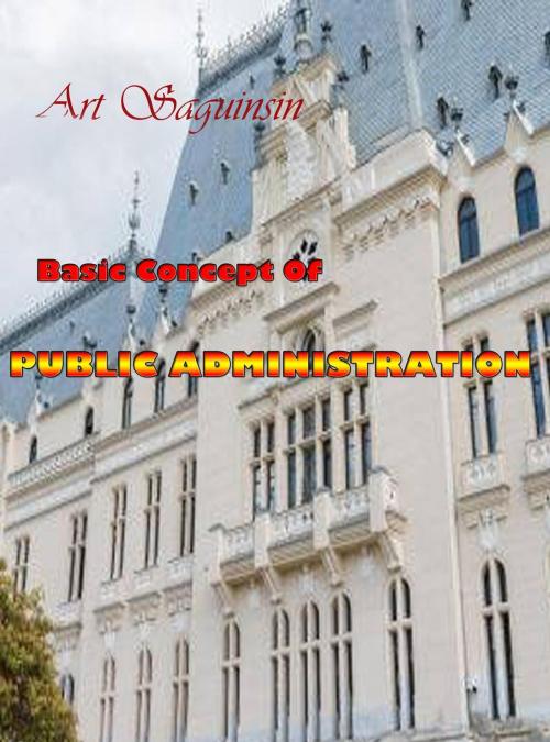 Cover of the book Introduction to Public Administration by Art Saguinsin, Art Saguinsin