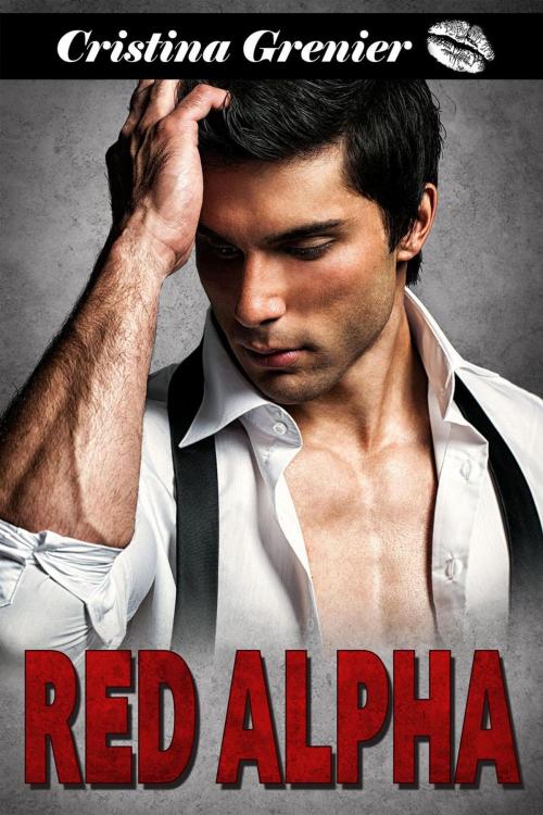 Cover of the book Red Alpha by Cristina Grenier, Monster Media LLC