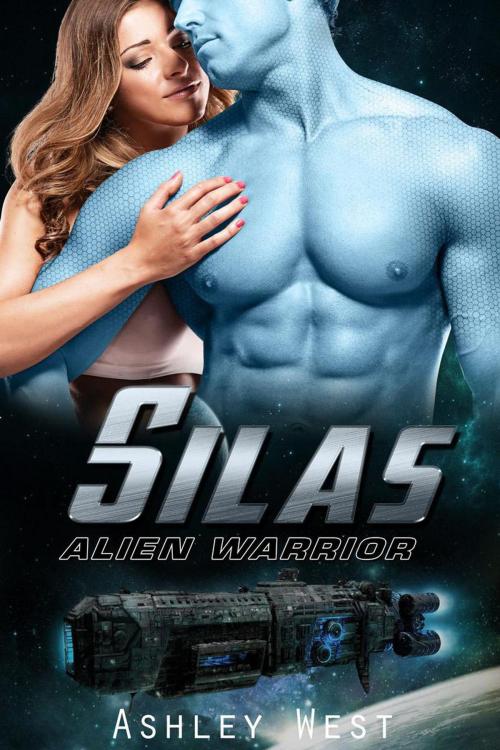 Cover of the book Silas: Alien Warrior by Ashley West, Monster Media LLC