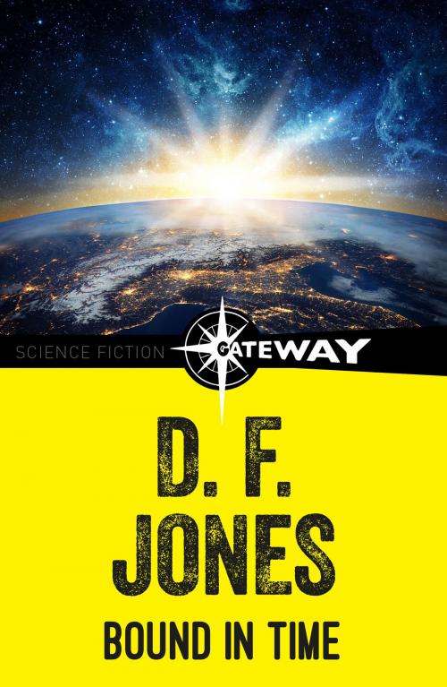 Cover of the book Bound in Time by D. F. Jones, Orion Publishing Group