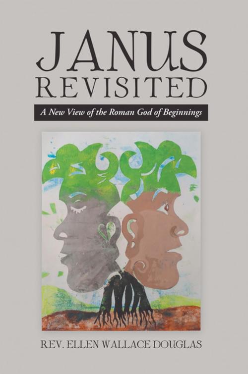 Cover of the book Janus Revisited by Rev. Ellen Wallace Douglas, Trafford Publishing