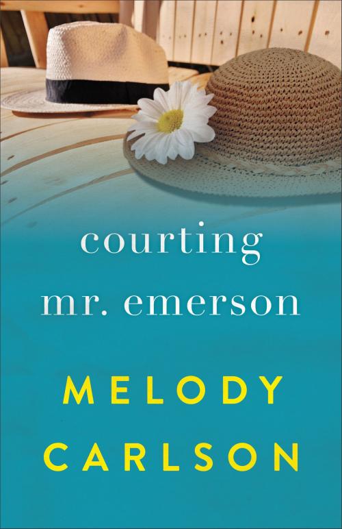 Cover of the book Courting Mr. Emerson by Melody Carlson, Baker Publishing Group