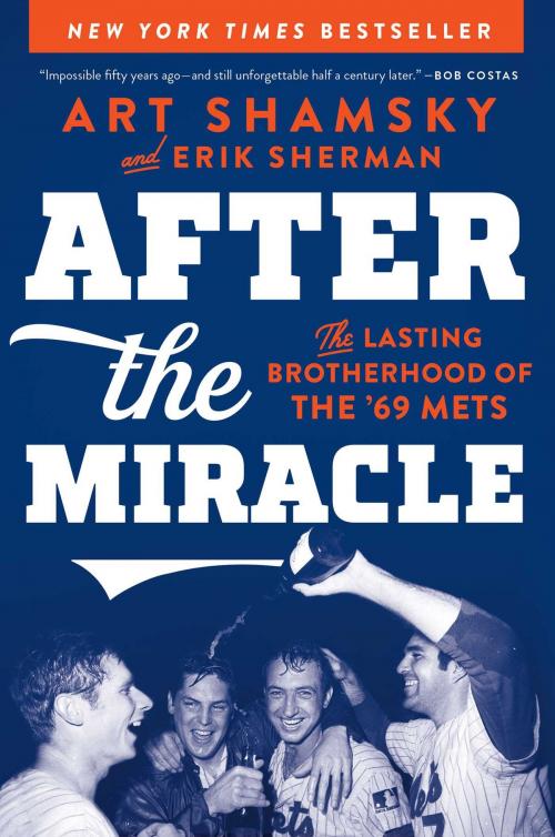 Cover of the book After the Miracle by Art Shamsky, Erik Sherman, Simon & Schuster