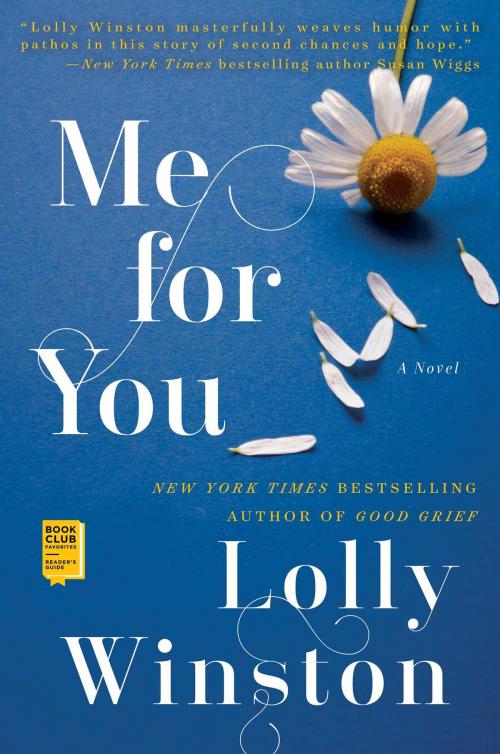 Cover of the book Me for You by Lolly Winston, Gallery Books