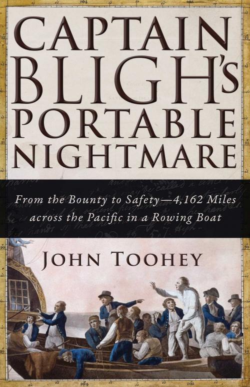 Cover of the book Captain Bligh's Portable Nightmare by John Toohey, Skyhorse