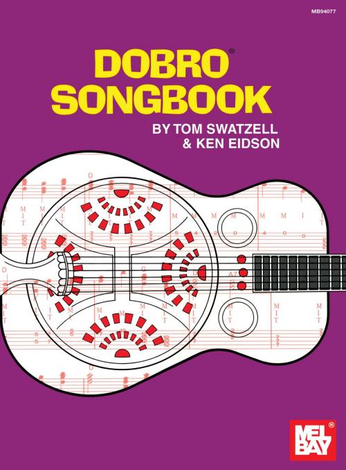 Cover of the book Dobro Songbook by Ken Eidson, Tom Swatzell, Mel Bay Publications, Inc.