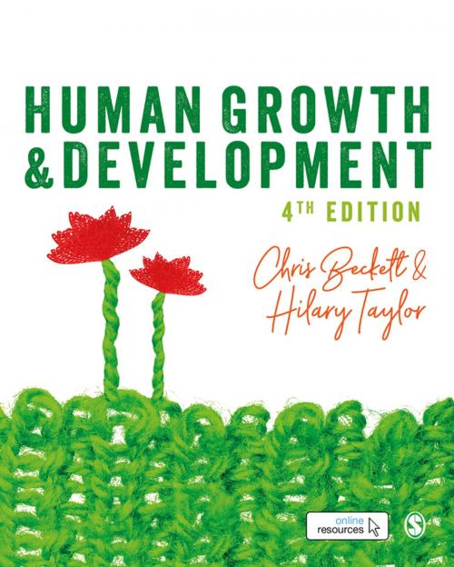 Cover of the book Human Growth and Development by Chris Beckett, Hilary Taylor, SAGE Publications