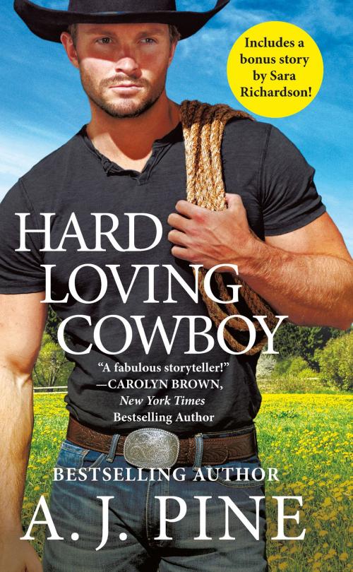 Cover of the book Hard Loving Cowboy by A.J. Pine, Grand Central Publishing