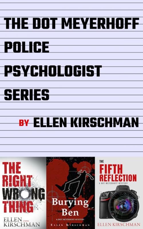 Cover of the book The Dot Meyerhoff Police Psychologist Collection by Ellen Kirschman, Oceanview Publishing