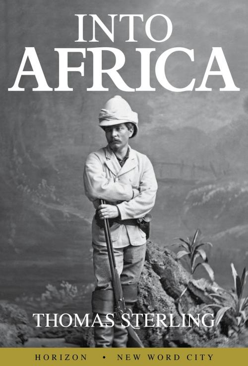 Cover of the book Into Africa by Thomas Sterling, New Word City, Inc.