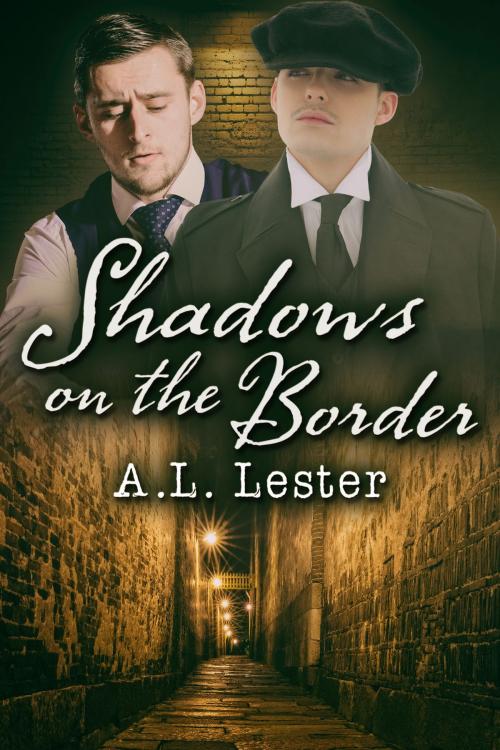 Cover of the book Shadows on the Border by A.L. Lester, JMS Books LLC