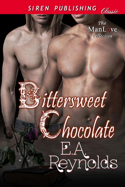 Cover of the book Bittersweet Chocolate by E.A. Reynolds, Siren-BookStrand