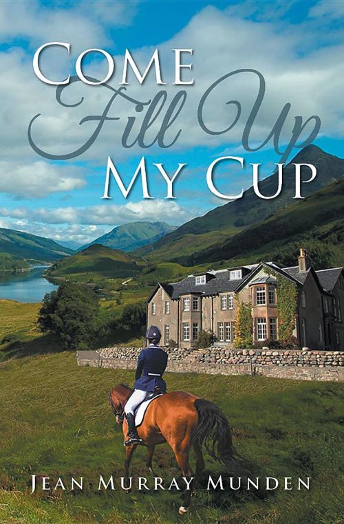 Cover of the book Come Fill Up My Cup by Jean Murray Munden, URLink Print & Media, LLC