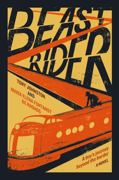 Cover of the book Beast Rider by Tony Johnston, María Elena Fontanot de Rhoads, ABRAMS