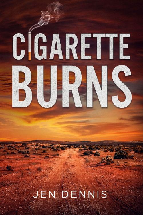 Cover of the book Cigarette Burns by Jen Dennis, Vivid Publishing