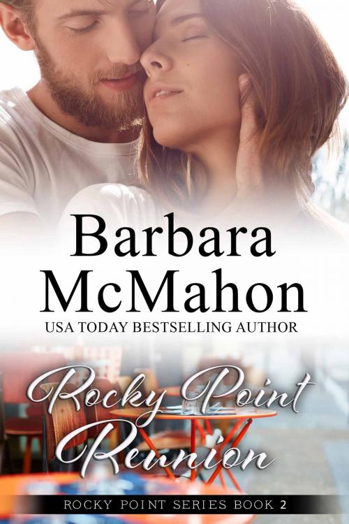 Cover of the book Rocky Point Reunion by Barbara McMahon, Barbara McMahon
