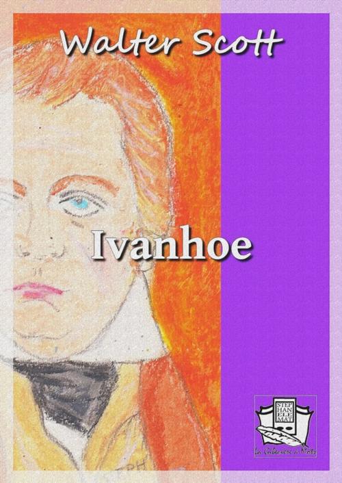 Cover of the book Ivanhoe by Walter Scott, La Gibecière à Mots