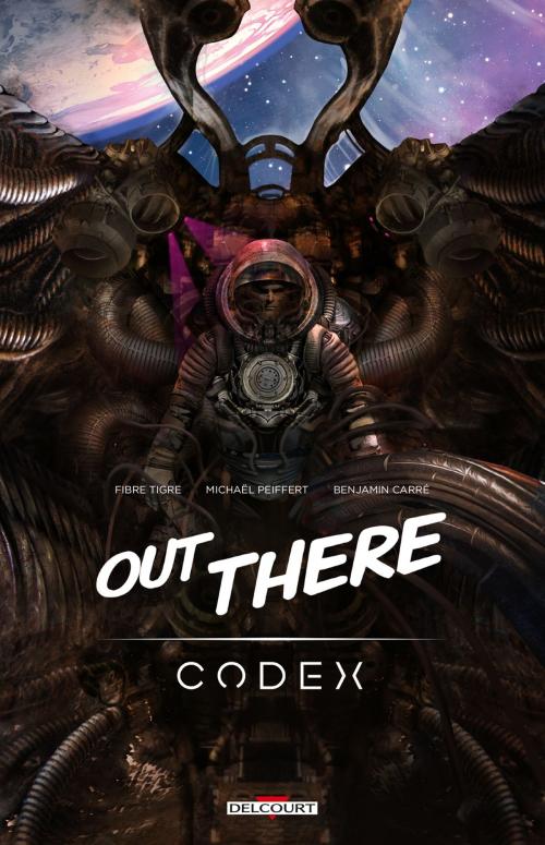 Cover of the book Out There - Codex by Fibre Tigre, Michaël Peiffert, Benjamin Carré, Delcourt