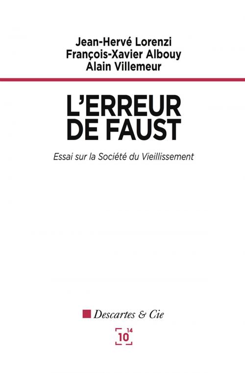 Cover of the book L'erreur de Faust by Jean-Hervé Lorenzi, François-Xavier Albouy, Alain Villemin, Cent Mille Milliards