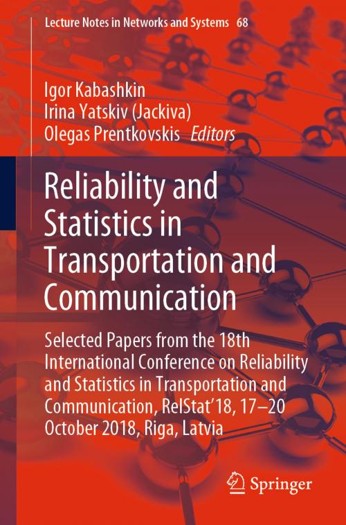 Cover of the book Reliability and Statistics in Transportation and Communication by , Springer International Publishing