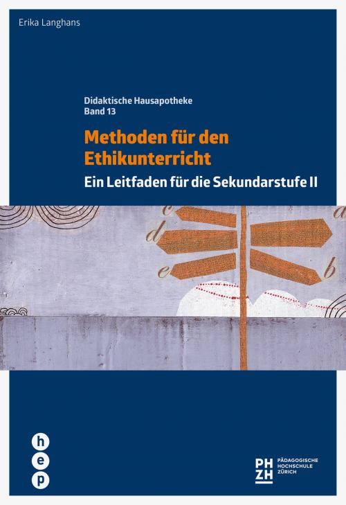 Cover of the book Methoden für den Ethikunterricht (E-Book) by Erika Langhans, hep verlag