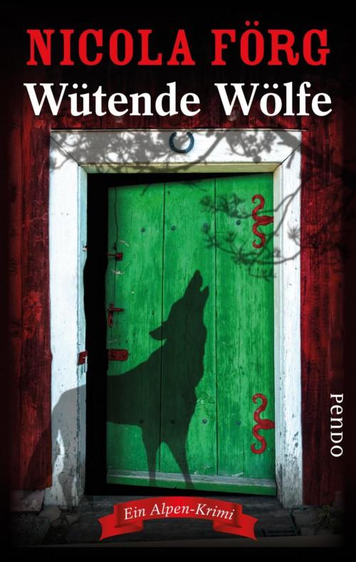 Cover of the book Wütende Wölfe by Nicola Förg, Piper ebooks