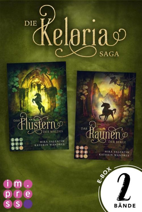 Cover of the book Die E-Box zur bezaubernden Keloria-Reihe (Die Keloria-Saga ) by Kathrin Wandres, Mira Valentin, Carlsen