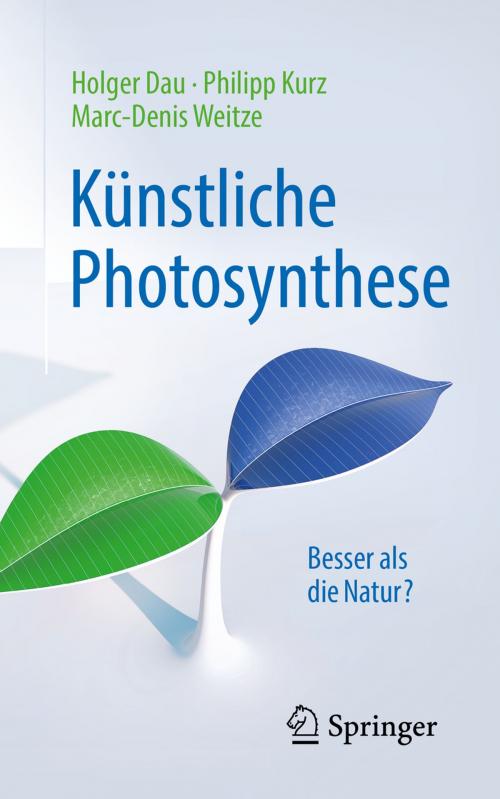 Cover of the book Künstliche Photosynthese by Holger Dau, Philipp Kurz, Marc-Denis Weitze, Springer Berlin Heidelberg